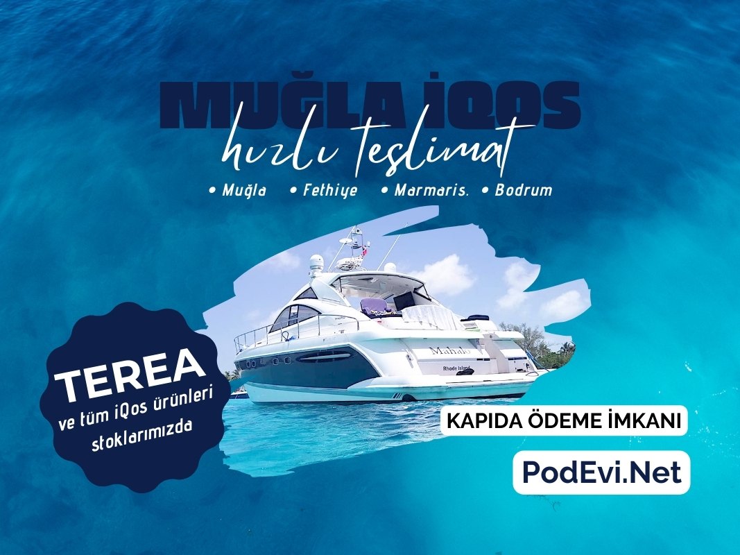 Muğla, Bodrum, Marmaris, Fethiye, Urla iQos ve Juul Satış Sitesi PodEvi